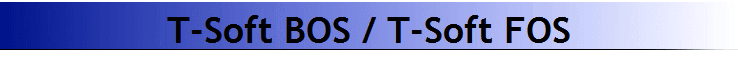 T-Soft BOS / T-Soft FOS